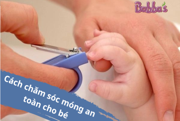 Cách chăm sóc móng tay, móng chân cho bé tránh tổn thương mẹ đã biết? 